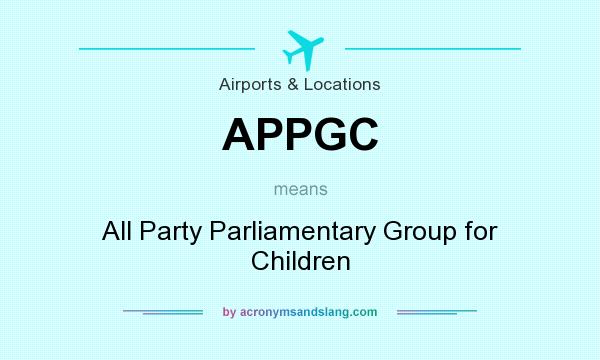 What does APPGC mean? It stands for All Party Parliamentary Group for Children