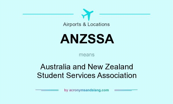 What does ANZSSA mean? It stands for Australia and New Zealand Student Services Association