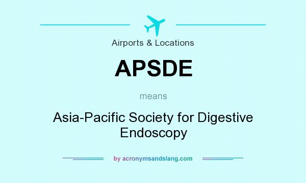 What does APSDE mean? It stands for Asia-Pacific Society for Digestive Endoscopy