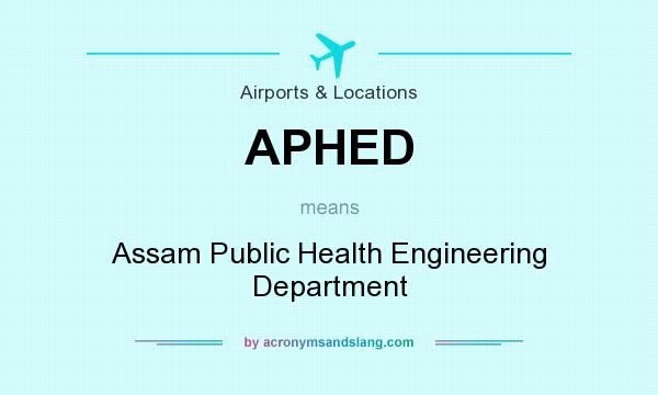 What does APHED mean? It stands for Assam Public Health Engineering Department