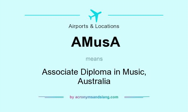 What does AMusA mean? It stands for Associate Diploma in Music, Australia