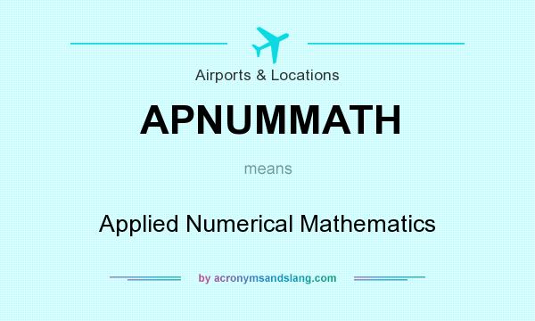 What does APNUMMATH mean? It stands for Applied Numerical Mathematics