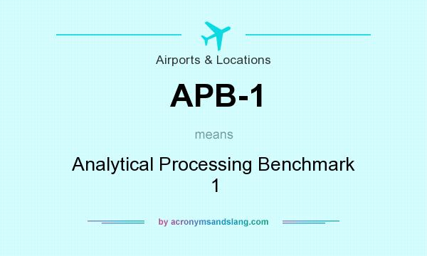 What does APB-1 mean? It stands for Analytical Processing Benchmark 1