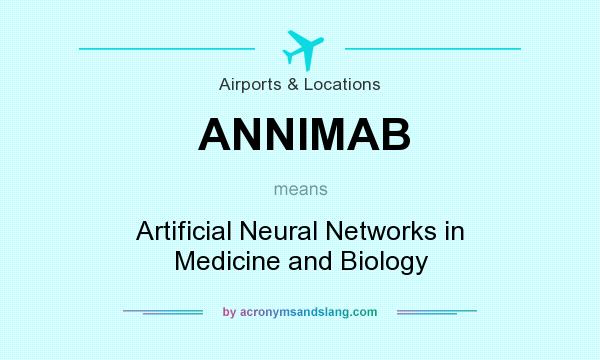 What does ANNIMAB mean? It stands for Artificial Neural Networks in Medicine and Biology