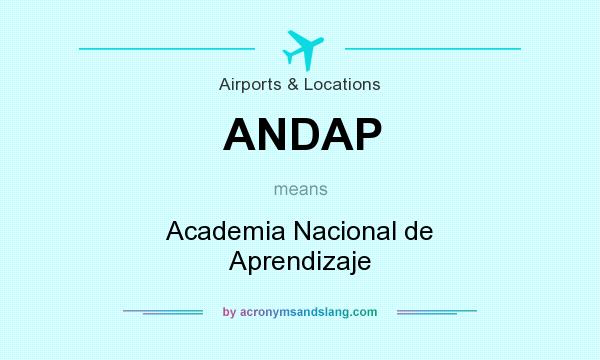 What does ANDAP mean? It stands for Academia Nacional de Aprendizaje
