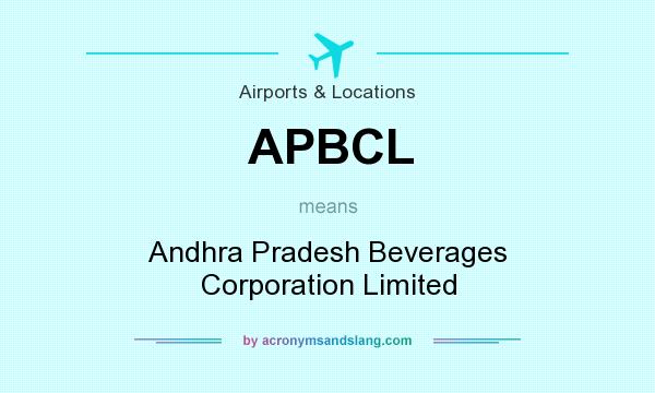 What does APBCL mean? It stands for Andhra Pradesh Beverages Corporation Limited