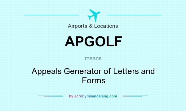 What does APGOLF mean? It stands for Appeals Generator of Letters and Forms
