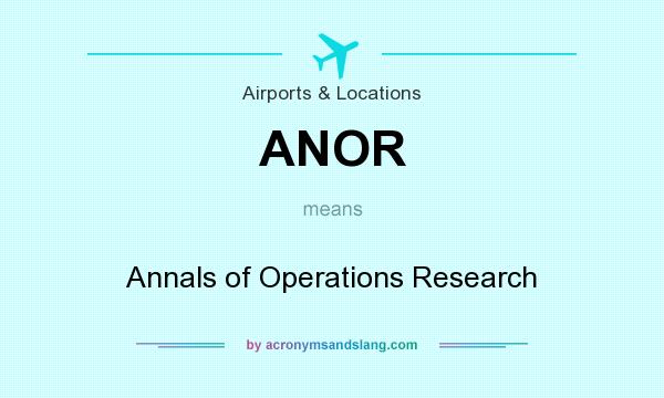 What does ANOR mean? It stands for Annals of Operations Research
