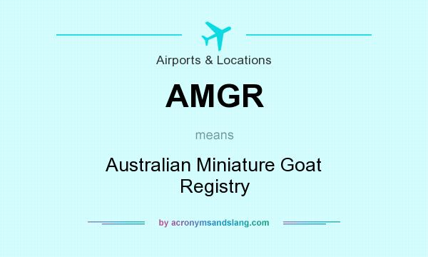 What does AMGR mean? It stands for Australian Miniature Goat Registry