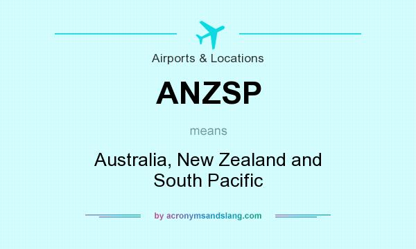What does ANZSP mean? It stands for Australia, New Zealand and South Pacific