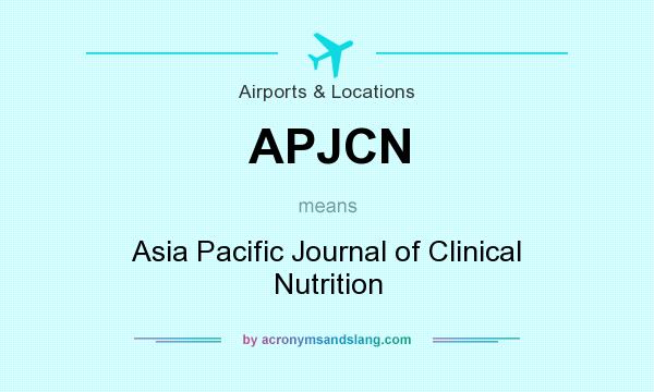 What does APJCN mean? It stands for Asia Pacific Journal of Clinical Nutrition