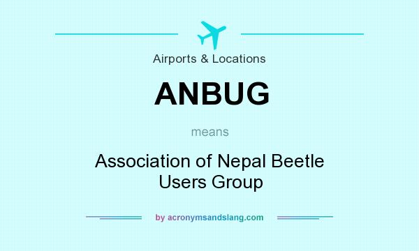 What does ANBUG mean? It stands for Association of Nepal Beetle Users Group