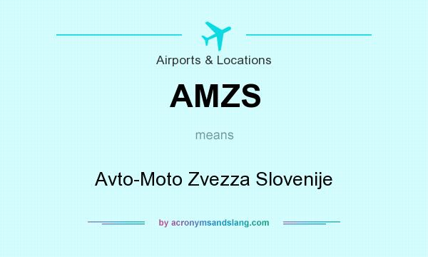 What does AMZS mean? It stands for Avto-Moto Zvezza Slovenije