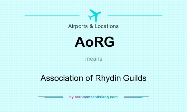 What does AoRG mean? It stands for Association of Rhydin Guilds