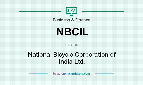 What does NBCIL mean? It stands for National Bicycle Corporation of India Ltd.
