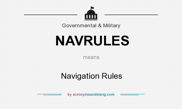 What does NAVRULES mean? It stands for Navigation Rules
