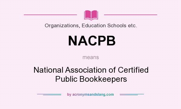What does NACPB mean? It stands for National Association of Certified Public Bookkeepers