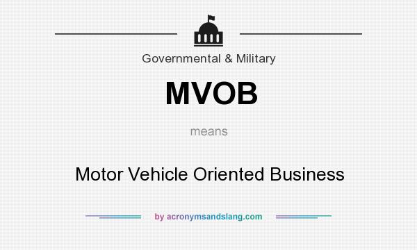 What does MVOB mean? It stands for Motor Vehicle Oriented Business