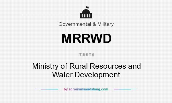 What does MRRWD mean? It stands for Ministry of Rural Resources and Water Development
