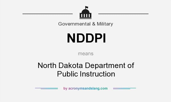 What does NDDPI mean? It stands for North Dakota Department of Public Instruction