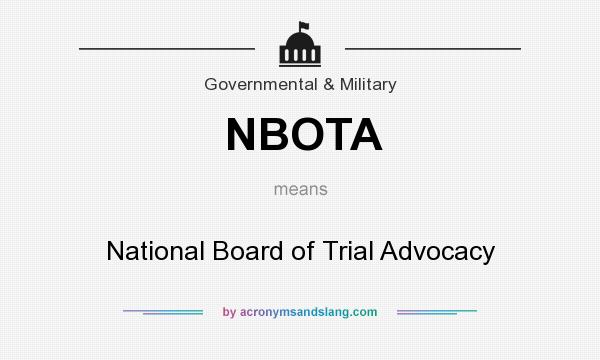 What does NBOTA mean? It stands for National Board of Trial Advocacy