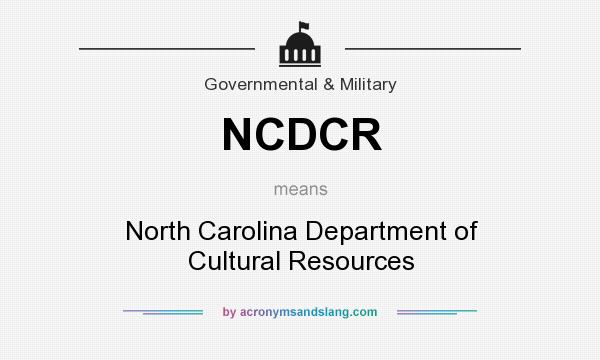 What does NCDCR mean? It stands for North Carolina Department of Cultural Resources