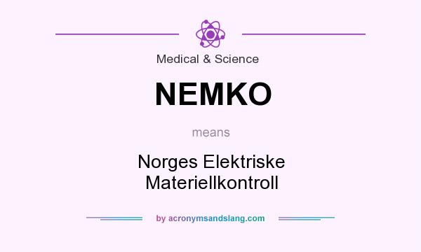 What does NEMKO mean? It stands for Norges Elektriske Materiellkontroll