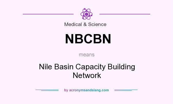 What does NBCBN mean? It stands for Nile Basin Capacity Building Network