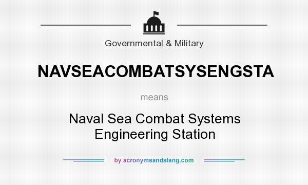 What does NAVSEACOMBATSYSENGSTA mean? It stands for Naval Sea Combat Systems Engineering Station