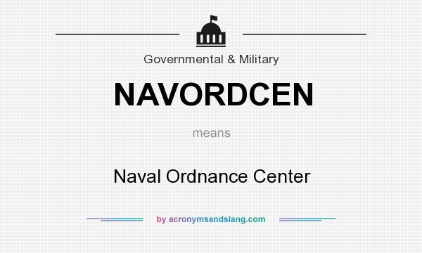 What does NAVORDCEN mean? It stands for Naval Ordnance Center