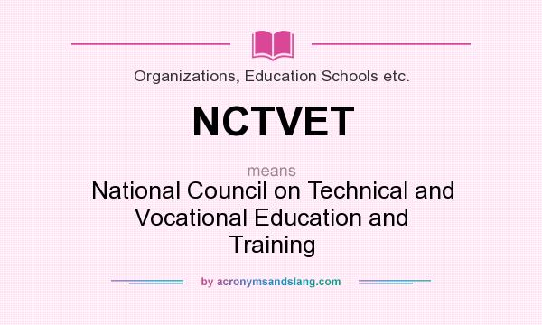 What does NCTVET mean? It stands for National Council on Technical and Vocational Education and Training