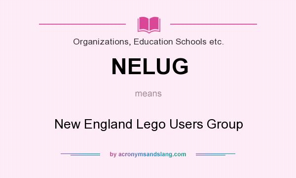 What does NELUG mean? It stands for New England Lego Users Group