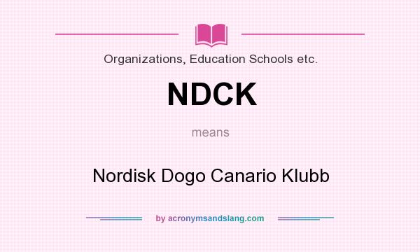 What does NDCK mean? It stands for Nordisk Dogo Canario Klubb