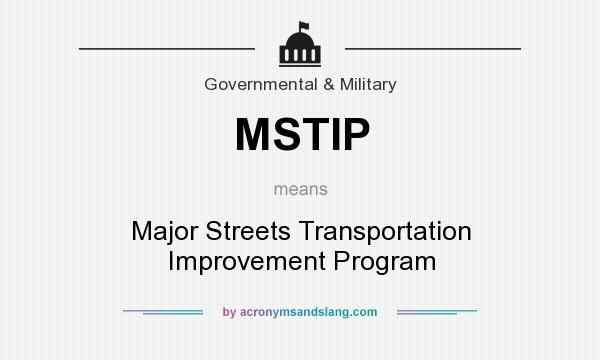 What does MSTIP mean? It stands for Major Streets Transportation Improvement Program