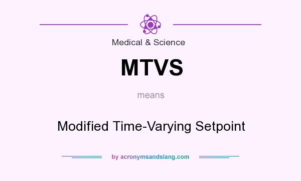 What does MTVS mean? It stands for Modified Time-Varying Setpoint