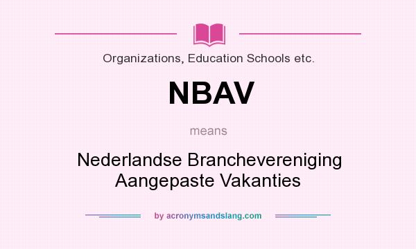 What does NBAV mean? It stands for Nederlandse Branchevereniging Aangepaste Vakanties