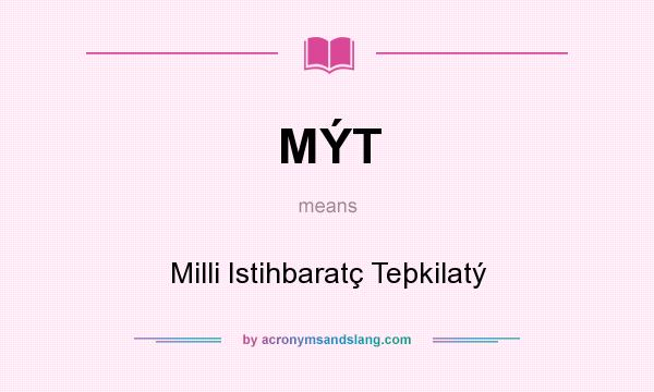 What does MÝT mean? It stands for Milli Istihbaratç Teþkilatý