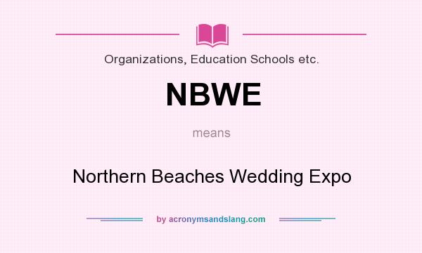 What does NBWE mean? It stands for Northern Beaches Wedding Expo