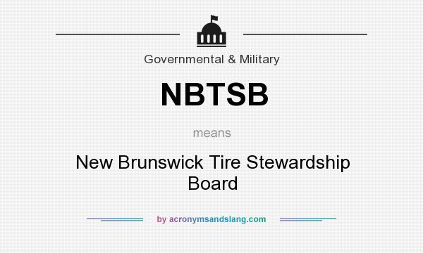 What does NBTSB mean? It stands for New Brunswick Tire Stewardship Board