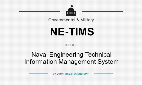 What does NE-TIMS mean? It stands for Naval Engineering Technical Information Management System