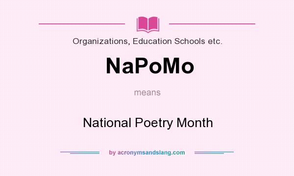 What does NaPoMo mean? It stands for National Poetry Month