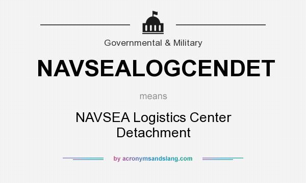 What does NAVSEALOGCENDET mean? It stands for NAVSEA Logistics Center Detachment