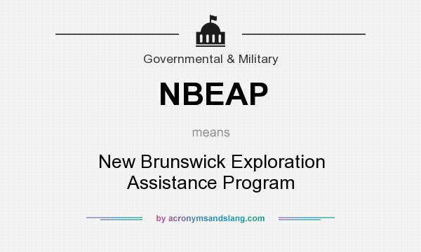 What does NBEAP mean? It stands for New Brunswick Exploration Assistance Program