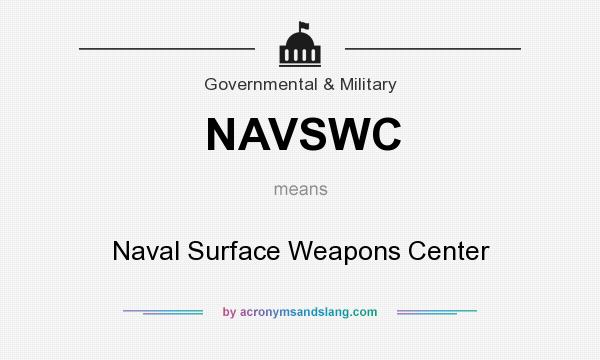 What does NAVSWC mean? It stands for Naval Surface Weapons Center