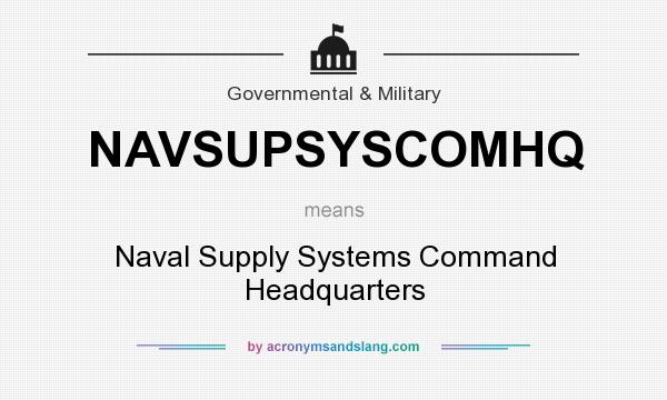 What does NAVSUPSYSCOMHQ mean? It stands for Naval Supply Systems Command Headquarters