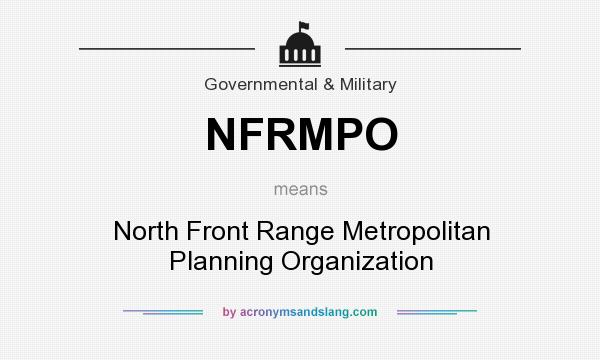 What does NFRMPO mean? It stands for North Front Range Metropolitan Planning Organization