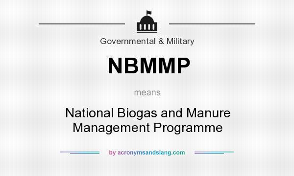 What does NBMMP mean? It stands for National Biogas and Manure Management Programme