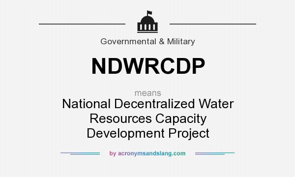 What does NDWRCDP mean? It stands for National Decentralized Water Resources Capacity Development Project