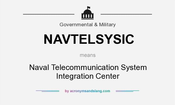 What does NAVTELSYSIC mean? It stands for Naval Telecommunication System Integration Center
