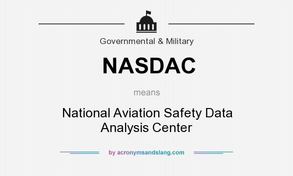 What does NASDAC mean? It stands for National Aviation Safety Data Analysis Center